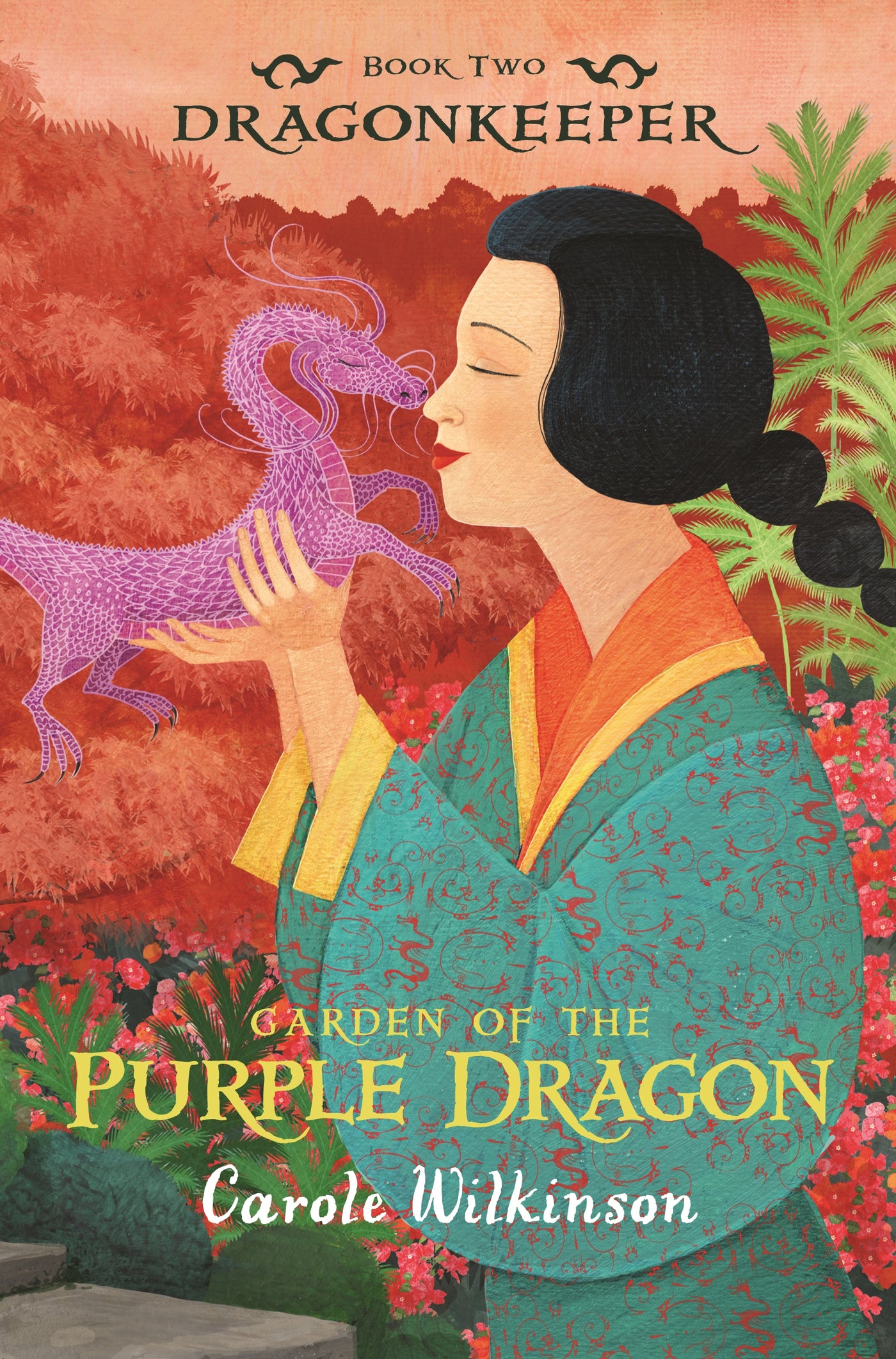 Garden of the Purple Dragon: Dragonkeeper Series book 2