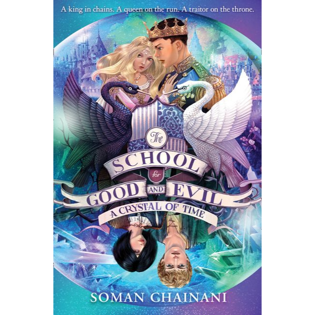 A Crystal of Time: - The School For Good And Evil Book 5