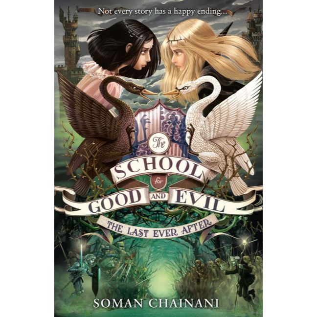 The Last Ever After: - The School for Good and Evil Series : Book 3